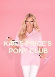 Watch Katie Price's Pony Club