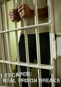 Watch I Escaped: Real Prison Breaks
