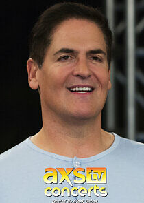 Watch AXS TV Concerts Hosted by Mark Cuban