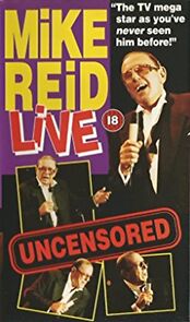 Watch Mike Reid: Live - Uncensored
