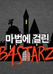 Watch Enchanted BASTARZ