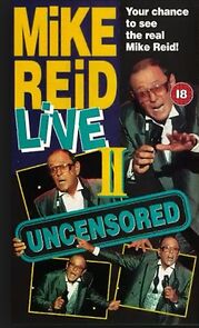 Watch Mike Reid: Live - Uncensored II