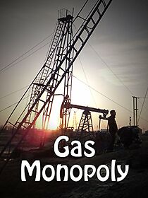 Watch Gas Monopoly