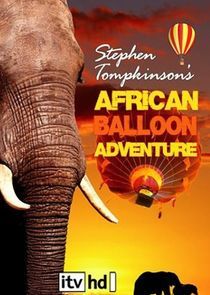 Watch Stephen Tompkinson's African Balloon Adventure