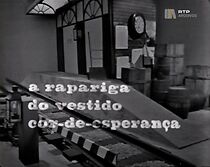 Watch A Rapariga do Vestido Cor-de-Esperança