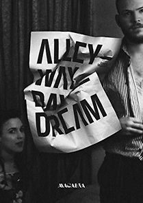 Watch Alleyway Daydream