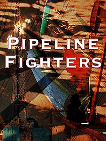 Watch Pipeline Fighters