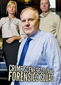 Watch Crime Scenes Scotland: Forensics Squad