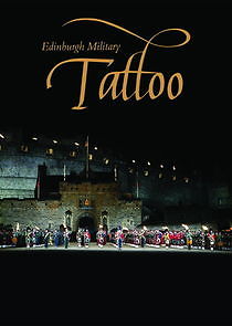 Watch The Royal Edinburgh Military Tattoo