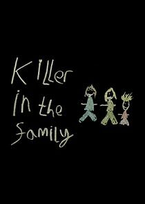 Watch Killer in the Family