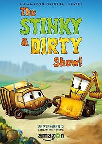 Watch The Stinky & Dirty Show