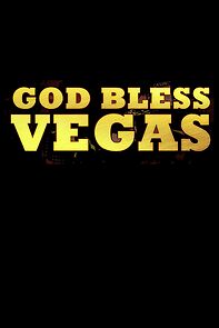 Watch God Bless Vegas