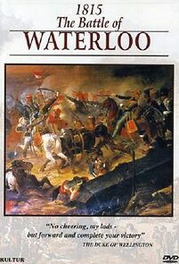 Watch The Campaigns of Napoleon: 1815 - Battle of Waterloo