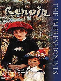 Watch The Impressionists: Renoir