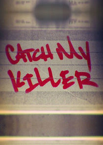 Watch Catch My Killer