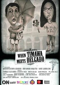 Watch When Timawa Meets Delgado
