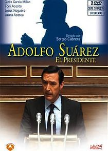 Watch Adolfo Suárez, el presidente