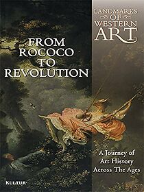 Watch Landmarks of Western Art: From Rococo to Revolution