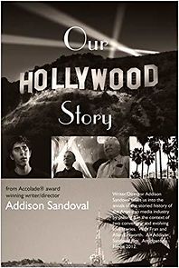 Watch Our Hollywood Story