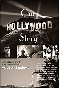 Watch Our Hollywood Story (Short 2012)