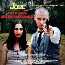 Watch Josie: And the Way She Eats My Brains