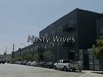 Watch Nasty Wives