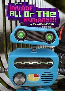 Watch Invade All of the Humans!