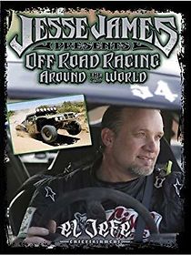 Watch Jesse James Presents: Off Road Racing Around the World