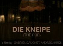 Watch The Pub (Short 2006)