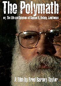 Watch The Polymath, or The Life and Opinions of Samuel R. Delany, Gentleman
