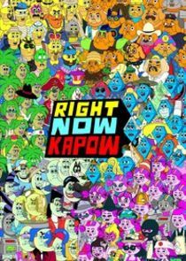 Watch Right Now Kapow