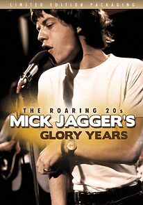 Watch The Roaring 20s: Mick Jagger's Glory Years