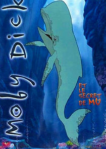 Watch Moby Dick et le secret de Mu