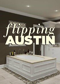 Watch Flipping Austin