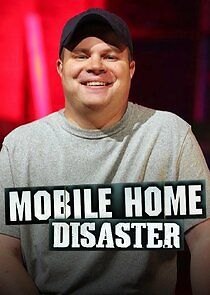 Watch Mobile Home Disaster