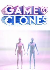 Watch Game of Clones