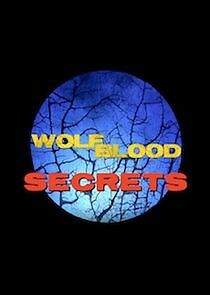 Watch Wolfblood Secrets