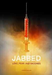 Watch Jabbed: Love, Fear and Vaccines