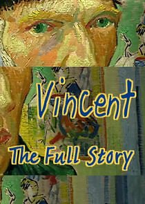 Watch Vincent - The Full Story