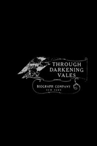 Watch Through Darkened Vales (Short 1911)