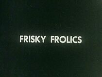 Watch Frisky Frolics (Short 1932)