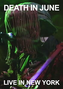 Watch Death in June: Live in New York 2002