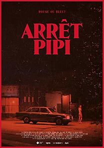 Watch Arrêt Pipi