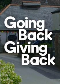 Watch Going Back Giving Back