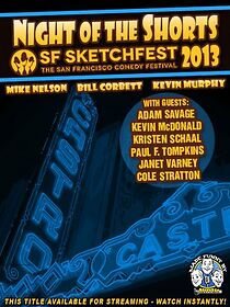 Watch RiffTrax Live: Night of the Shorts SF Sketchfest 2013