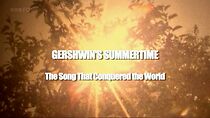 Watch Gershwin's Summertime: The Song That Conquered the World