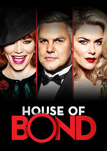 Watch House of Bond