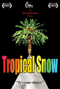 Watch Tropical Snow