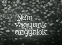 Watch Nem vagyunk angyalok
