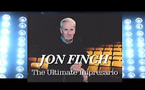 Watch Jon Finch: The Ultimate Impresario